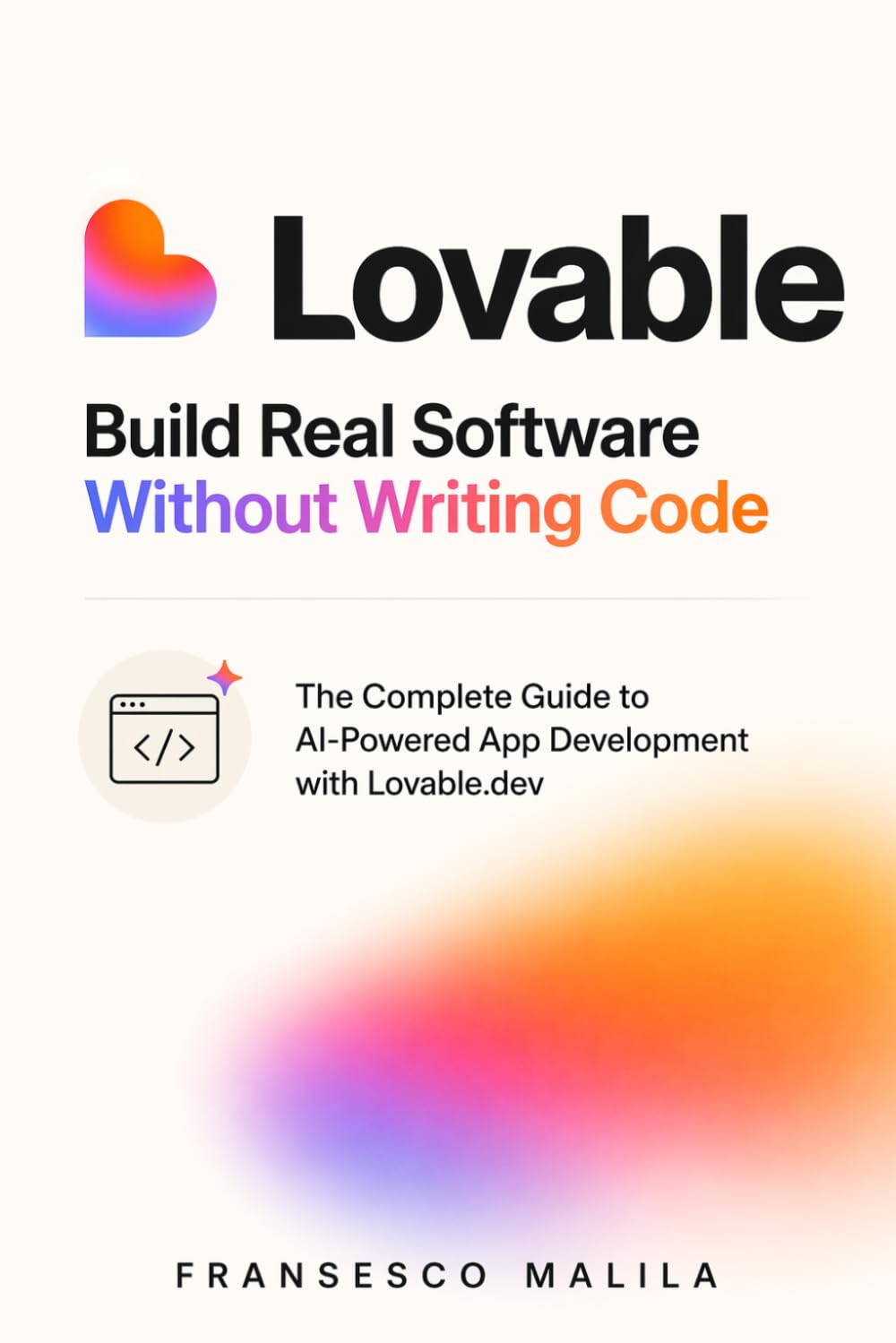 LOVABLE: Build Real Software Without Writing Code