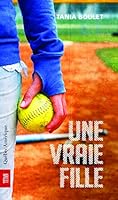 Une vraie fille 2764430833 Book Cover