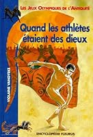 Quand les athlètes étaient des dieux 2215050241 Book Cover
