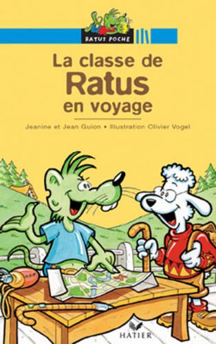 La classe de Ratus part en voyage La classe de Ratus part en voyage