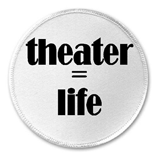 Theater = Life - 3