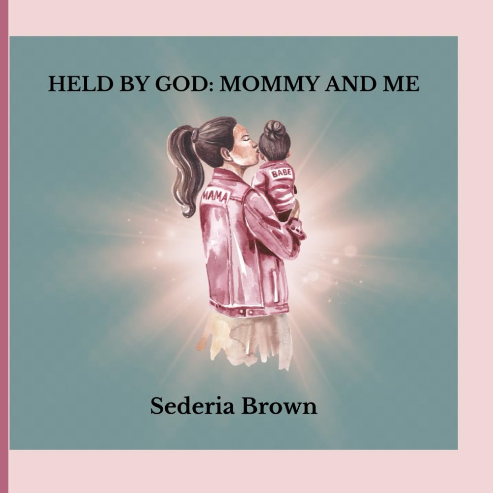 Held by God: Mommy and Me