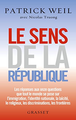 Le sens de la République : essai (essai français) Francais PDF