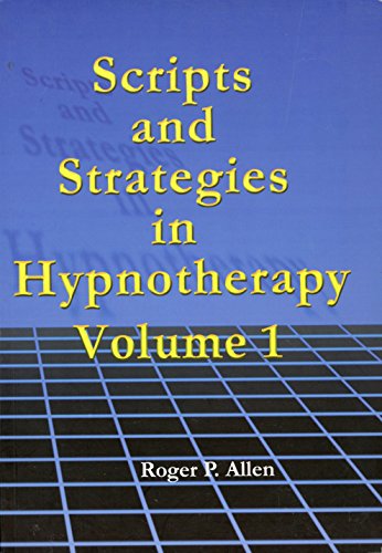 Scripts and Strategies in Hypnotherapy, Volume 1 1899836462 Book Cover