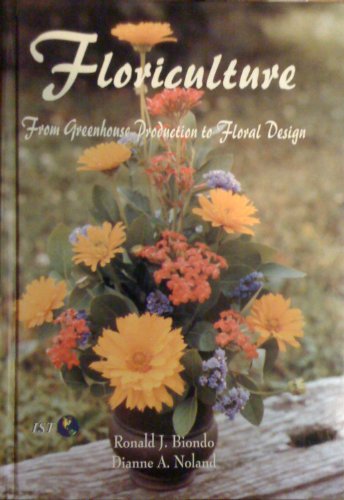 Floriculture: From Greenhouse Production to Floral Design