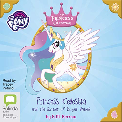 Princess Celestia and the Summer of Royal Waves by G. M. Berrow episode artwork