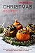 Christmas Recipes: Best Vegetarian Christmas Cookbook for Dummies (Holiday Casserole Recipes for a Wonderful, Stress-free Christmas)