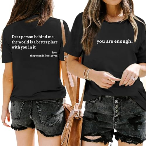Wrenpies Dear Person Behind Me Shirt You are Enough Mental Health T Shirt Inspirational Shirts for Women Positive Tees Tops (Black,M)