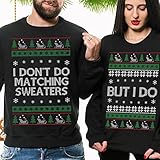 I Don't Do Matching Christmas Sweater Set, Couples Ugly Christmas Sweater, Matching Couple Christmas...