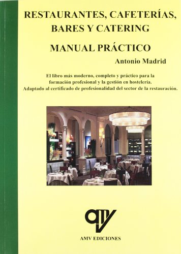 Portada de Restaurantes Cafeterias Bares y Catering. Manual Practico