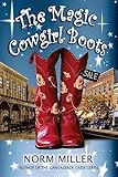 The Magic Cowgirl Boots