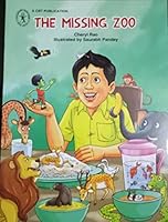 The Missing Zoo (Children's Book Trust, New Delhi) 9384699322 Book Cover