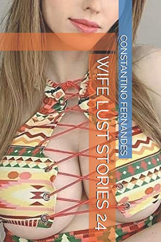 WIFE LUST STORIES 24