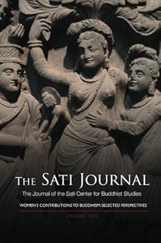 Paperback Sati Journal Volume 2: Women's Contributions to Buddhism: Selected Perspectives Book