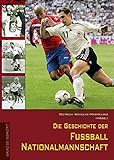 Die Geschichte der Fußball-Nationalmannschaft