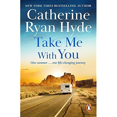 Take Me With You: A moving story about one summer, one journey, and an unforgettable friendship, from the Richard & Judy bestselling author