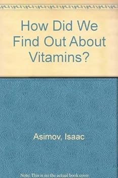 How Did We Find Out about Vitamins? - Book #8 of the How Did We Find Out