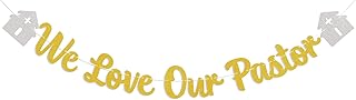 We Love Our Pastor Banner - Pastor Appreciation Banner for Church Clergy, Appreciation for Minister, Thank You for All You Do Sign Gold Glitter