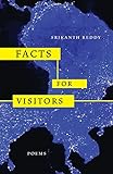 Facts for Visitors: Poems (New California Poetry) (Volume 12)