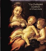 The Budapest Museum of Fine Arts 9631326152 Book Cover