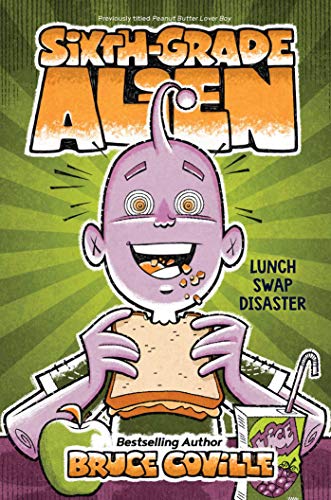 Lunch Swap Disaster (4) (Sixth-Grade Alien)