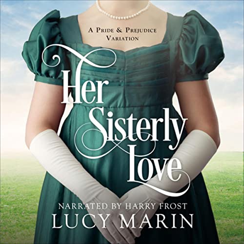Her Sisterly Love (By Lucy Marin)
