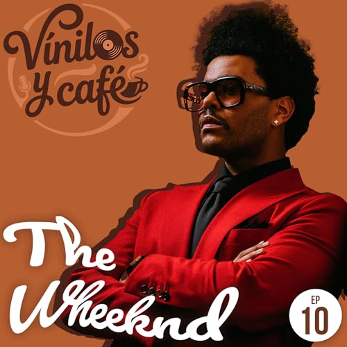The Weeknd en "After Hours" | Vinilos y Caf&eacute;