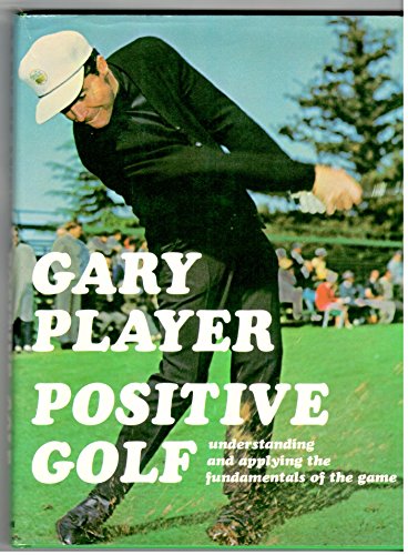 Positive Golf [Unknown] 0304926116 Book Cover