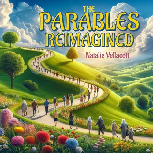 The Parables Reimagined by Natalie Vellacott episode artwork