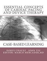 Essential Concepts of Cardiac Pacing and Device Therapy: Case-Based Learning 1546562737 Book Cover