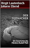 zonengrenze wien  DER TOTMACHER: Die Geschichte des Mörders Rudolf Pleil