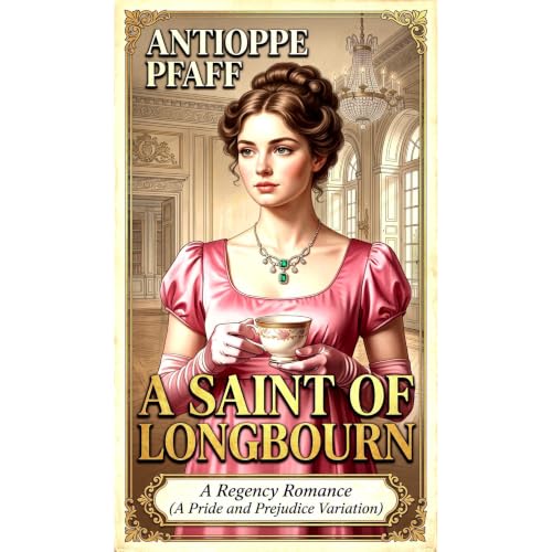 A Saint of Longbourn Audiolibro Por Antioppe Pfaff arte de portada