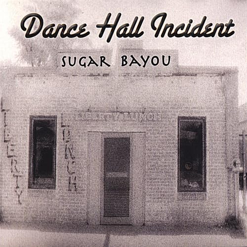 Dance Hall Incident [Audio CD] Sugar Bayou; Bill Browder; John H.R. Mills; Mary Cutrufello; Eddie Cantu; Floyd Domino; Kevin Hall; Lloyd Maines; Freddie "Steady" Krc; Paul English; Traditional and Mike Thompson