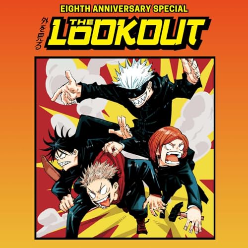 The Lookout: Episode 229 &ndash; The Lookout's 8th Anniversary Episode