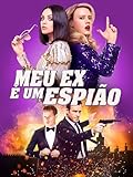 The Spy Who Dumped Me