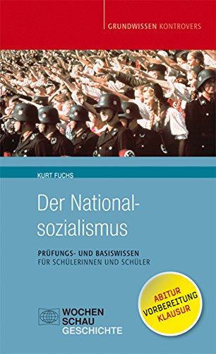 Der Nationalsozialismus Basis Und Prufungswissen Fur Schulerinnen Und Schuler Grundwissen Kontrovers Ebook Fuchs Kurt Amazon De Kindle Shop
