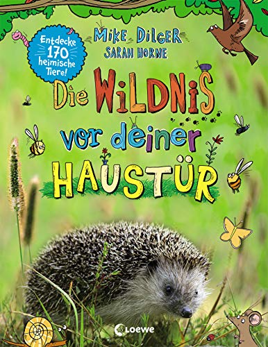 Preisvergleich Produktbild Die Wildnis vor deiner Haustür: Entdecke 170 heimische Tiere!
