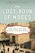 The Lost Book of Moses: The Hunt for the World's Oldest Bible