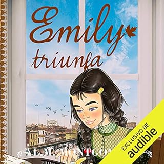 Emily Triunfa [Emily Triumphs] Audiolibro Por Lucy Maud Montgomery arte de portada