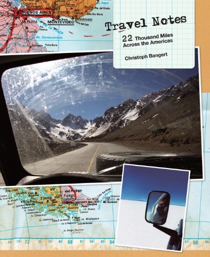 Travel Notes: 22 Thousand Miles Across the Americas [Idioma Inglés]