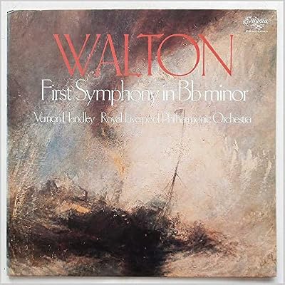 Walton; First Symphony in B Flat Minor