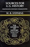 Sources for U.S. History: Nineteenth-Century Communities (Sources of History)