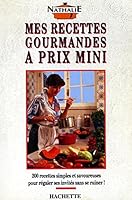 Mes recettes gourmandes a prix mini 080296 2010204220 Book Cover