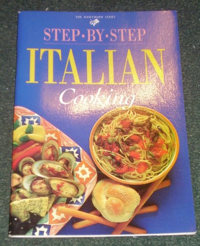 Step-by-step Italian Cooking (International Min... 0864111894 Book Cover
