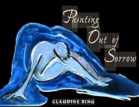 Painting Out of Sorrow 1883280125 Book Cover