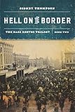 Hell on the Border: The Bass Reeves Trilogy, Book Two