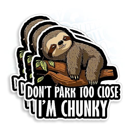 Calcomanías divertidas de vinilo con texto en inglés 'Don't Park Too Close I'm Chunky - Calcomanías de vinilo troqueladas de 3 pulgadas para parachoques de automóvil, botella de agua, laptop,