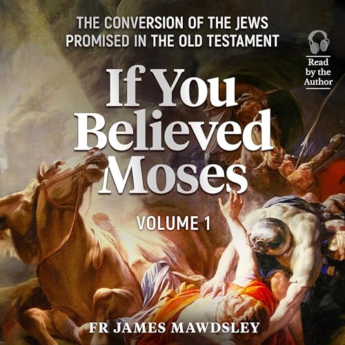 The Conversion of the Jews Promised in the Old Testament [IYBM1 1/5] Podcast Por  arte de portada