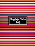 basics trolley reisetasche xl  Baggage Claim Log: Essential Luggage Tracking Diary Register Record Book , Unique Log Logbook Notebook to Keep Track of All Packages and Items Gift ... 8.5”x 11” with 120 pages. [Idioma Inglés]