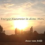 kurzreise london  Energie-Kurzreise in deine Mitte